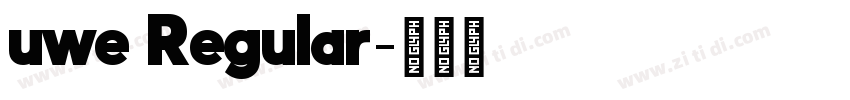 uwe Regular字体转换 uwe Regular字体转换
